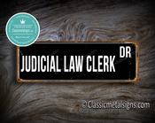 Judicial Law Clerk Street Sign - Personalized Metal Road Signs, Gifts for Co-worker, Colleague Gift, Durable Heavy Duty plaque - 20-x-6-inches