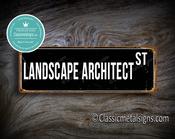 Landscape Architect Street Sign Gift – Great Gift Decor, Vintage Aluminum Composite, UV Protected Print, Weather Ready Aluminum Composite - 24-x-8-inches