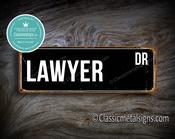 Lawyer Street Sign - Personalized Metal Road Signs, Gifts for Co-worker, Colleague Gift, Durable Heavy Duty plaque - 24-x-8-inches
