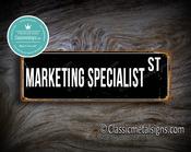 Marketing Specialist Street Sign Gift – Unique Gift, Vintage Metal Sign, Full Color UV Print, Weather Ready Aluminum Composite, High Humidity Ready - 20-x-6-inches