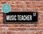 Music Teacher Street Sign - Personalized Metal Road Signs, Gifts for Co-worker, Colleague Gift, Durable Heavy Duty plaque - 24-x-8-inches