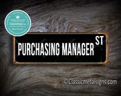 Purchasing Manager Street Sign Gift – Thoughtful Gift, Vintage Metal Sign, UV Protected Print, Weather Ready Aluminum Composite, Indoor Outdoor Use - 24-x-8-inches-60cm-x-20cm image