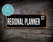 Regional Planner Street Sign Gift – Perfect Gift, Vintage Metal Sign, UV Protected Print, Durable Aluminum Composite, Indoor Outdoor Use - 20-x-6-inches