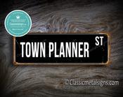 Town Planner Street Sign Gift – Thoughtful Gift, Vintage Aluminum Composite, Full Color UV Print, Weather Ready Aluminum Composite, Pre-Drilled Holes - 12-x-4-inches