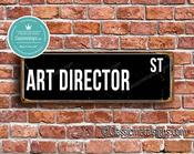 Art Director Street Sign - Personalized Metal Road Signs, Gifts for Co-worker, Colleague Gift, Durable Heavy Duty plaque - 12-x-4-inches