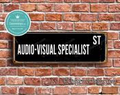 Audio-Visual Specialist Street Sign - Personalized Metal Road Signs, Gifts for Co-worker, Colleague Gift, Durable Heavy Duty plaque - 24-x-8-inches