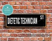 Dietetic Technician Street Sign - Personalized Metal Road Signs, Gifts for Co-worker, Colleague Gift, Durable Heavy Duty plaque - 36-x-12-inches