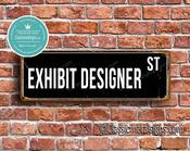 Exhibit Designer Street Sign - Personalized Metal Road Signs, Gifts for Co-worker, Colleague Gift, Durable Heavy Duty plaque - 12-x-4-inches