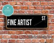 Fine Artist Street Sign - Personalized Metal Road Signs, Gifts for Co-worker, Colleague Gift, Durable Heavy Duty plaque - 24-x-8-inches