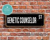 Genetic Counselor Street Sign - Personalized Metal Road Signs, Gifts for Co-worker, Colleague Gift, Durable Heavy Duty plaque - 20-x-6-inches
