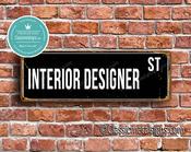 Interior Designer Street Sign - Personalized Metal Road Signs, Gifts for Co-worker, Colleague Gift, Durable Heavy Duty plaque - 20-x-6-inches