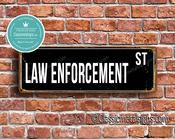 Law Enforcement Street Sign - Personalized Metal Road Signs, Gifts for Co-worker, Colleague Gift, Durable Heavy Duty plaque - 20-x-6-inches image
