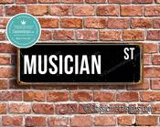 Musician Street Sign - Personalized Metal Road Signs, Gifts for Co-worker, Colleague Gift, Durable Heavy Duty plaque - 20-x-6-inches