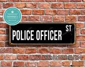 Police Officer Street Sign - Personalized Metal Road Signs, Gifts for Co-worker, Colleague Gift, Durable Heavy Duty plaque - 36-x-12-inches