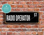 Radio Operator Street Sign - Personalized Metal Road Signs, Gifts for Co-worker, Colleague Gift, Durable Heavy Duty plaque - 36-x-12-inches