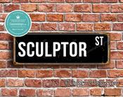 Sculptor Street Sign - Personalized Metal Road Signs, Gifts for Co-worker, Colleague Gift, Durable Heavy Duty plaque - 12-x-4-inches