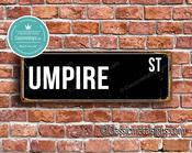 Umpire Street Sign - Personalized Metal Road Signs, Gifts for Co-worker, Colleague Gift, Durable Heavy Duty plaque - 24-x-8-inches
