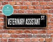 Veterinary Assistant Street Sign - Personalized Metal Road Signs, Gifts for Co-worker, Colleague Gift, Durable Heavy Duty plaque - 36-x-12-inches