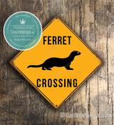 Ferret Crossing Sign – Xing Signs, UV Protected Print, Durable Aluminum Composite, Indoor Outdoor Use, Pre-Drilled Holes for Easy Mounting - 8-x-8