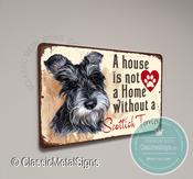 A House is not a home without a Scottish Terrier - 20-x-14-inches