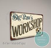 Big Paw's Workshop Sign - 20-x-14-inches