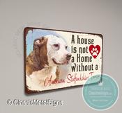 A House is not a home without an American Staffordshire Terrier - 36-x-24-inches