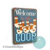 Welcome to the Coop Sign - 20-x-14-inches
