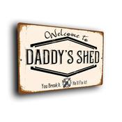 Daddy's Shed Sign - 14-x-10inches
