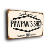 Pawpaw's Shed Sign - 9-x-6-inches