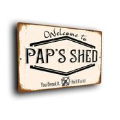 Pap's Shed Sign - 14-x-10inches