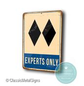 Blue Ski Experts Only Sign - Ski Signs – Vintage Mountain Ski Sign, Fade Resistant UV Print, All-Weather Aluminum Composite, Indoor Outdoor Ready - 14-x-10