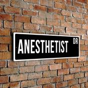Anesthetist Street Sign - Personalized Metal Road Signs, Gifts for Co-worker, Colleague Gift, Durable Heavy Duty plaque - 12-x-4-inches