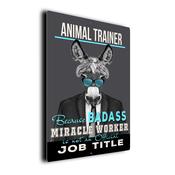 Gift for Animal Trainer – Metal Sign for Animal Trainers, UV Protected Print, Durable Indoor/Outdoor Signs, Smooth Matt Finish, Mounting Holes - 20-x-14-inches