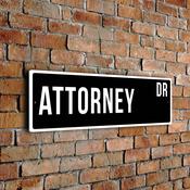 Attorney Street Sign - Personalized Metal Road Signs, Gifts for Co-worker, Colleague Gift, Durable Heavy Duty plaque - 12-x-4-inches