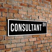 Consultant Street Sign - Personalized Metal Road Signs, Gifts for Co-worker, Colleague Gift, Durable Heavy Duty plaque - 12-x-4-inches