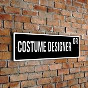 Costume Designer Street Sign - Personalized Metal Road Signs, Gifts for Co-worker, Colleague Gift, Durable Heavy Duty plaque - 12-x-4-inches