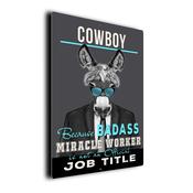 Gift for Cowboy – Metal Sign for Cowboys, UV Protected Print, Durable Indoor/Outdoor Signs, Smooth Matt Finish, Mounting Holes - 