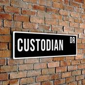 Custodian Street Sign - Personalized Metal Road Signs, Gifts for Co-worker, Colleague Gift, Durable Heavy Duty plaque - 12-x-4-inches