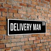 Delivery Man Street Sign - Personalized Metal Road Signs, Gifts for Co-worker, Colleague Gift, Durable Heavy Duty plaque - 12-x-4-inches