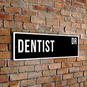 Dentist Street Sign - Personalized Metal Road Signs, Gifts for Co-worker, Colleague Gift, Durable Heavy Duty plaque - 24-x-8-inches