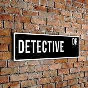 Detective Street Sign - Personalized Metal Road Signs, Gifts for Co-worker, Colleague Gift, Durable Heavy Duty plaque - 12-x-4-inches