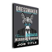 Gift for Dressmaker – Metal Sign for Dressmakers, UV Protected Print, Durable Indoor/Outdoor Signs, Smooth Matt Finish, Mounting Holes - 
