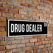 Drug Dealer Street Sign - Personalized Metal Road Signs, Gifts for Co-worker, Colleague Gift, Durable Heavy Duty plaque - 24-x-8-inches