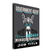 Gift for Government Agent – Metal Sign for Government Agents, UV Protected Print, Durable Indoor/Outdoor Signs, Smooth Matt Finish, Mounting Holes - 