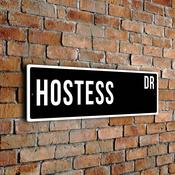 Hostess Street Sign - Personalized Metal Road Signs, Gifts for Co-worker, Colleague Gift, Durable Heavy Duty plaque - 24-x-8-inches