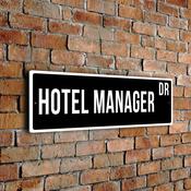 Hotel Manager Street Sign - Personalized Metal Road Signs, Gifts for Co-worker, Colleague Gift, Durable Heavy Duty plaque - 12-x-4-inches