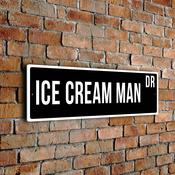 Ice Cream Man Street Sign - Personalized Metal Road Signs, Gifts for Co-worker, Colleague Gift, Durable Heavy Duty plaque - 20-x-6-inches image