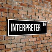 Interpreter Street Sign - Personalized Metal Road Signs, Gifts for Co-worker, Colleague Gift, Durable Heavy Duty plaque - 20-x-6-inches