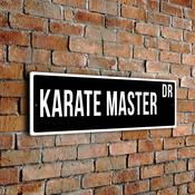 Karate Master Street Sign - Personalized Metal Road Signs, Gifts for Co-worker, Colleague Gift, Durable Heavy Duty plaque - 24-x-8-inches