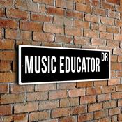Music Educator Street Sign - Personalized Metal Road Signs, Gifts for Co-worker, Colleague Gift, Durable Heavy Duty plaque - 20-x-6-inches
